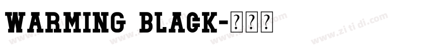 Warming Black字体转换